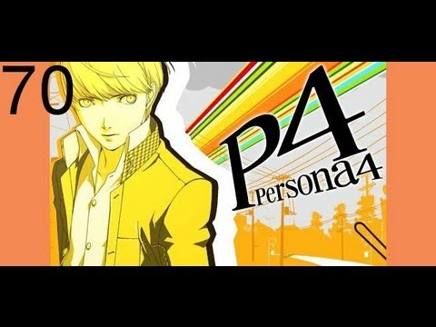 Persona 4 ~ Walkthrough ~ Part 70