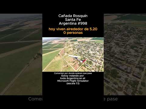 Cañada Rosquin, Santa Fe desde el Microsoft Flight Simulator #cañadarosquin #santafe #msfs #joaha45