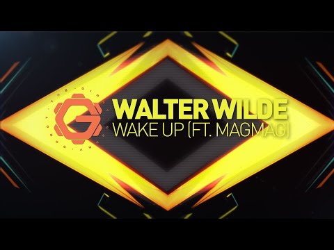 Walter Wilde - Wake Up (ft. MΔGMΔG)