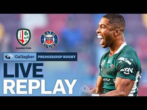 🔴 LIVE REPLAY | London Irish v Bath | Round 4 Game of the Week | Gallagher Premiership Rugby