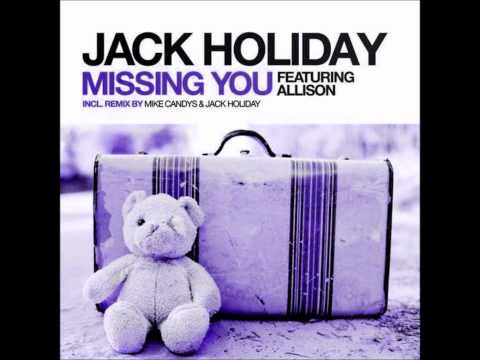 Jack Holiday feat. Allison  - Missing You (Original Mix)