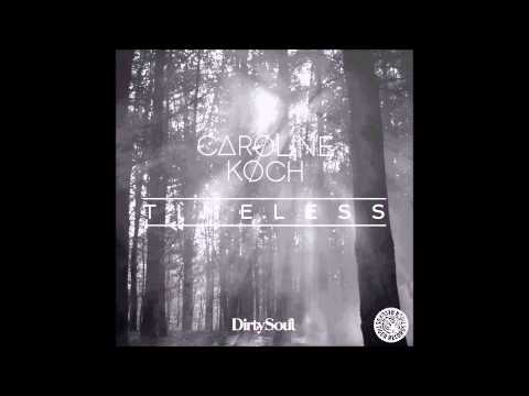 Caroline Koch - Timeless (Tchami Remix) (Tiger Records)