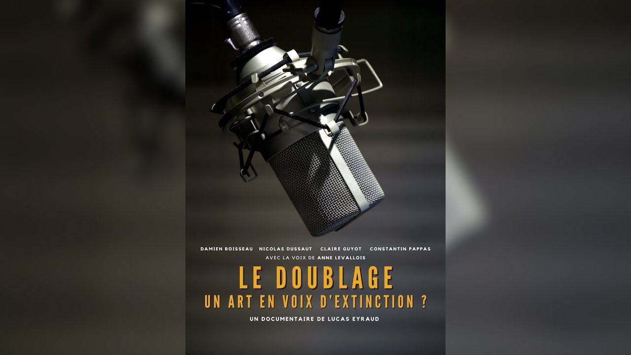 Miniature de la vidéo Le Doublage : Un Art en Voix d'Extinction ? - [DOCUMENTAIRE DOUBLAGE] du film Le Doublage : Un Art en Voix d'Extinction ?