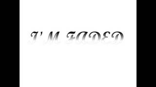 I'm Faded - Leo (PROD. The Real Joe)