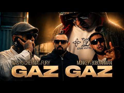 NASYO CHERNIA x FURY x MONKEY x BOBO ARMANI - GAZ GAZ [OFFICIAL 2026 VIDEO]