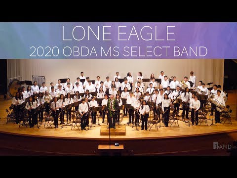 Lone Eagle | 2020 OBDA MS Select Band | 2020 Music Festival