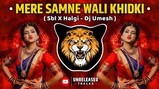 Download lagu Mere Samane Wali Khidki ( Sbl X Halgi ) Dj Umesh | Unreleased Track's | Insta Viral | Bass Boosted mp3