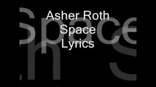 Asher Roth - Space Lyrics!