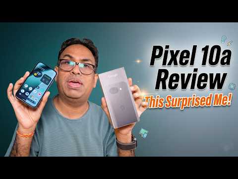 Thumbnail for Google Pixel 10a Review - Never Thought I'll Like it