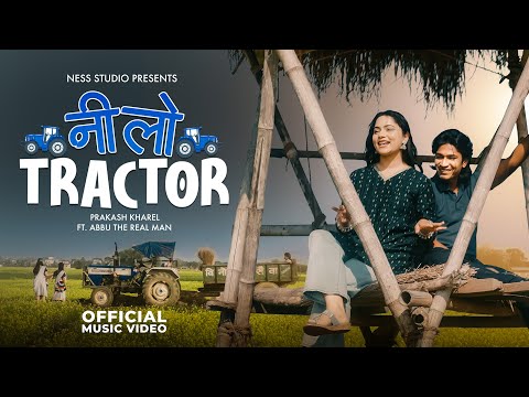 Nilo Tractor | Prakash Kharel ft. Abbu The Real Man (Official Music Video)