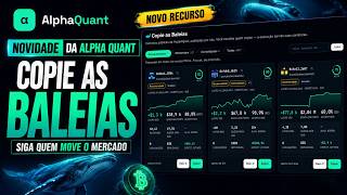 COPIE AS BALEIAS NO MUNDO CRIPTO /// ALPHA QUANT /// ROBÔS COM IA * BINANCE * BYBIT * OKX