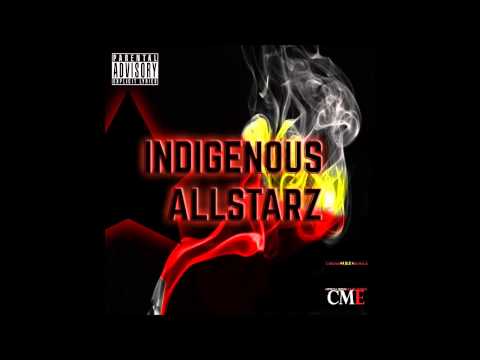 Indigenouz AllStarz   Blowin Up Ft Antwon & SneakeOne