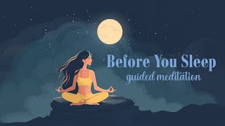 20 Minute Guided Meditation Before You Sleep!