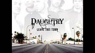 Daughtry-Get me Through (new song) Leave this town- BONUS SONG!!!!