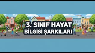 3  Sınıf Hayat Bilgisi   Ülkemize Katkıda Bulunanlar şarkısı