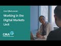 Live Q&A event: Working in the Digital Markets Unit January 2024