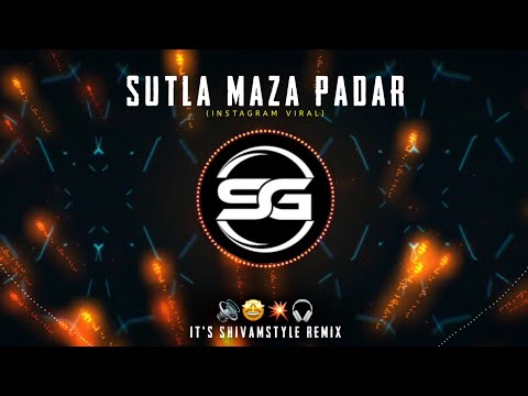SUTLA MAZA PADAR | (BOUNCY MIX) | DJ VIKAS REMIX || IT'S SHIVAMSTYLE REMIX | INSTAGRAM TRENDING SONG