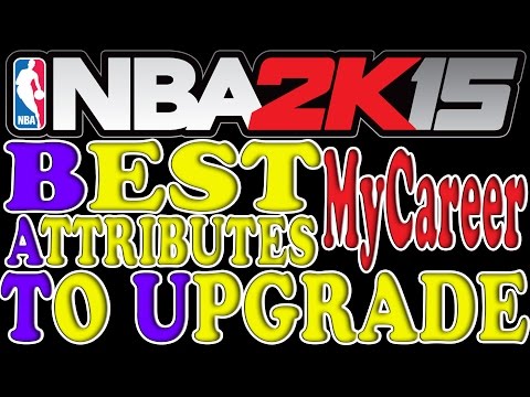 NBA 2K15 Tips and Tricks - Best Attributes to Upgrade for MyCareer