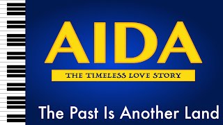The Past Is Another Land - Aida - Piano Accompaniment/Rehearsal Track