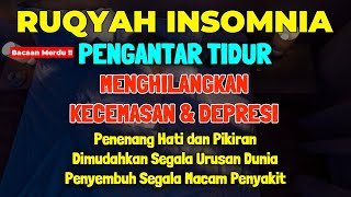 Download lagu Ruqyah Insomnia Susah Tidur Penenang Hati dan Pikiran | Pengantar Tidur | Ruqyah Susah Tidur Merdu mp3 Download lagu Ruqyah Insomnia Susah Tidur Penenang Hati dan Pikiran | Pengantar Tidur | Ruqyah Susah Tidur Merdu mp3