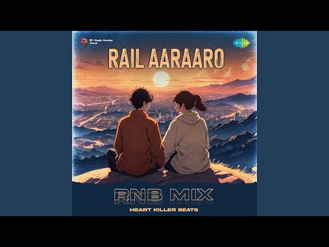 Rail Aaraaro - RnB Mix