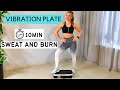 10 Min VIBRATION PLATE Workout For Weight Loss Cellulite Reduction