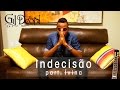 Gil Deon - Indecisão Part. "Ívina" CLIPE OFICIAL Gil Deon - Indecisão Part. "Ívina" CLIPE OFICIAL