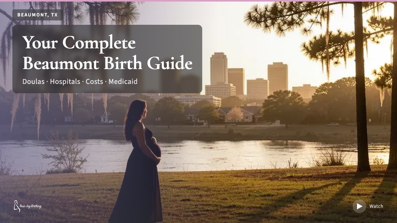Beaumont TX Doula & Birth Plan Guide: Costs, Hospitals & Medicaid (First-Time Mom) press play to watch