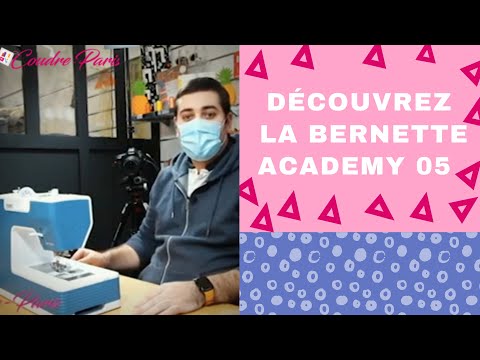 Comment fonctionne la Bernette Academy 05 ? Tuto