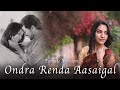 Kakka Kakka Ondra Renda Aasaigal Cover Sowmya Suriya Harris Jayaraj Bombay Jayashri GVM