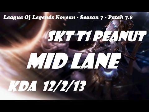 Mid Lane - SKT T1 Peanut Orianna vs Leblanc Patch 7.8 - League Of Legends Korean Ranked Challenge