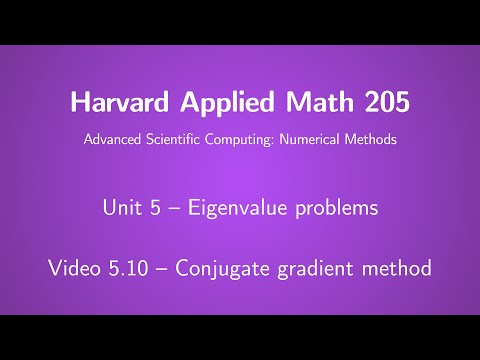 Harvard AM205 video 5.10 - Conjugate gradient method