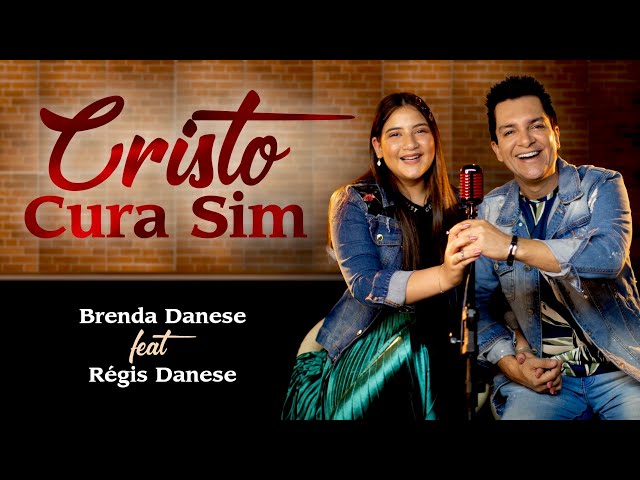 Cristo Cura Sim (Com Régis Danese)
