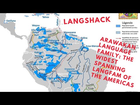 Arawakan Languages: the America’s largest lang family!