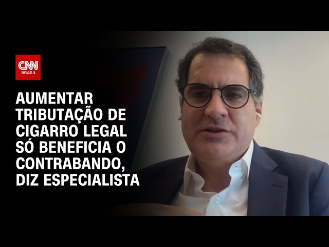 Aumentar tributação de cigarro legal só beneficia o contrabando, diz especialista | BASTIDORES CNN