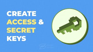 How to create Access key and Secret key in AWS
