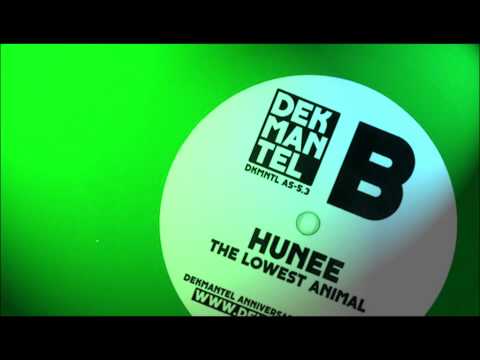 Hunee - The Lowest Animal