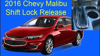 2016 Chevy Malibu Shift Lock Release