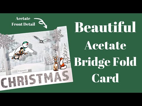 Acetate Bridge Fold Card | Create A Floating Effect!