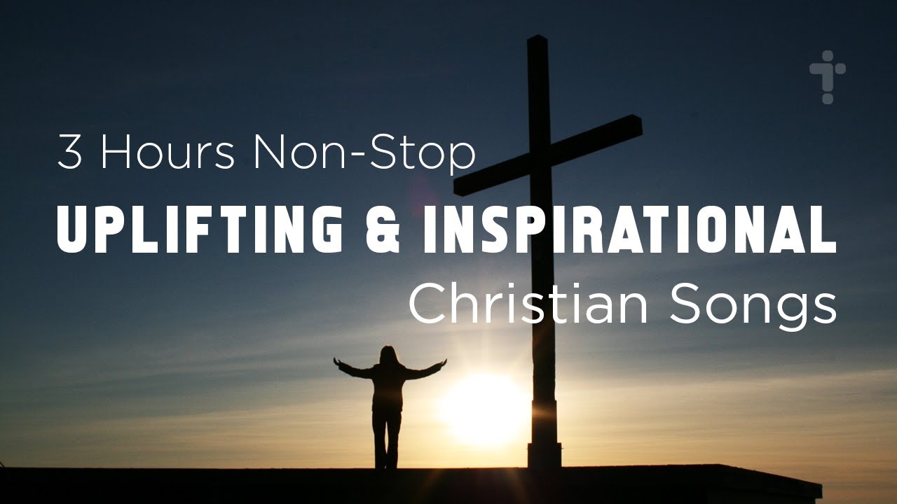 3 Hours Non Stop Uplifting Christian Music with Lyrics