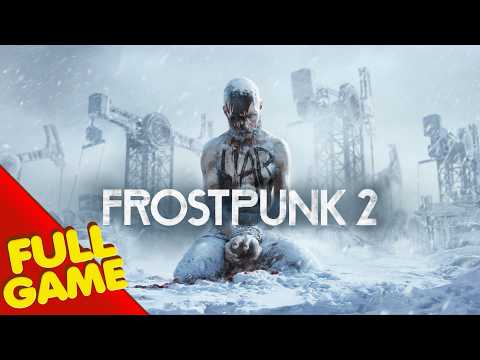 Frostpunk 2 Gameplay Walkthrough FULL GAME (4K Ultra HD) - No Commentary
