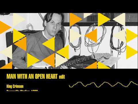 Video Man With An Open Heart (Audio) de King Crimson
