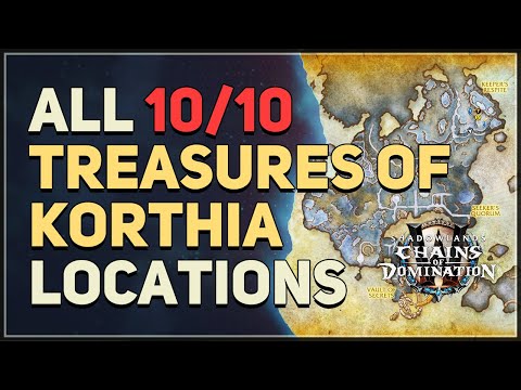 All 10 Treasures of Korthia Locations WoW