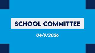 Medfield School Committee Meeting (04-9-2026)