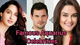 Famous Aquarius Celebrities| Celebrities who are Aquarius| #Aquarius #Celebrity #Zodiac #Astrology