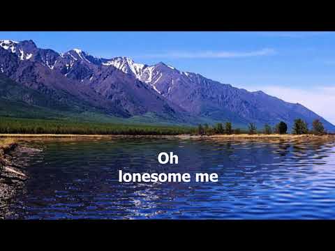 Oh, Lonesome Me by Don Gibson - 1958 (with lyrics)