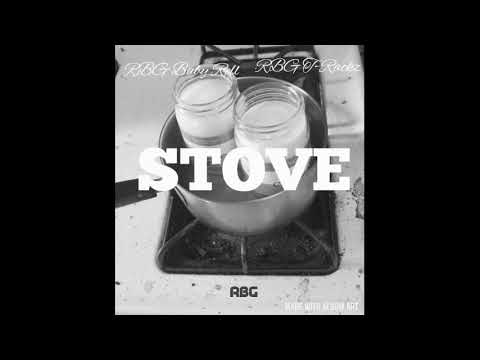 RBG Baby Rell x RBG T-Rackz - Stove (prod by. T-Rackz)
