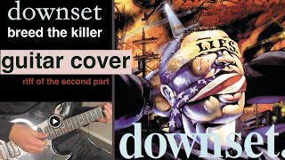 Downset - Breed the killer guitar playthrough (end riff)