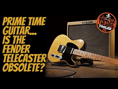 Prime Time Guitar... Is The Fender Telecaster Obsolete?