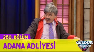 Adana Adliyesi - 280.Bölüm (Güldür Güldür Show)